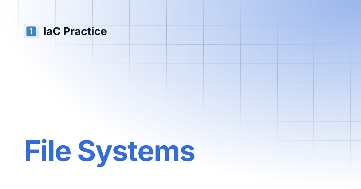 file-systems-iac-practice